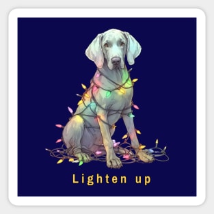 Lighten up Weimaraner Sticker